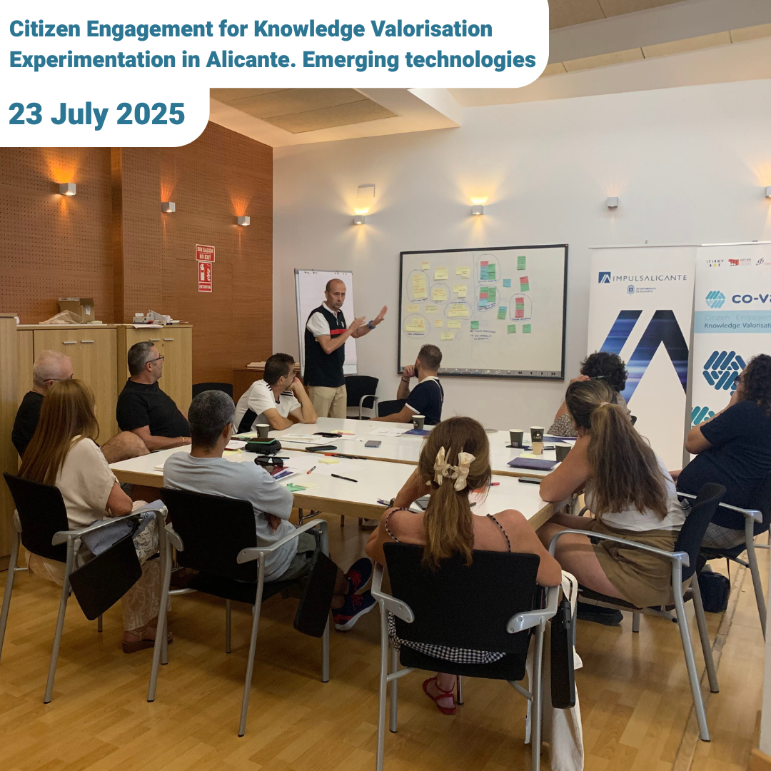 Citizen Engagement for Knowledge Valorisation Experimentation in Alicante. Emerging technologies